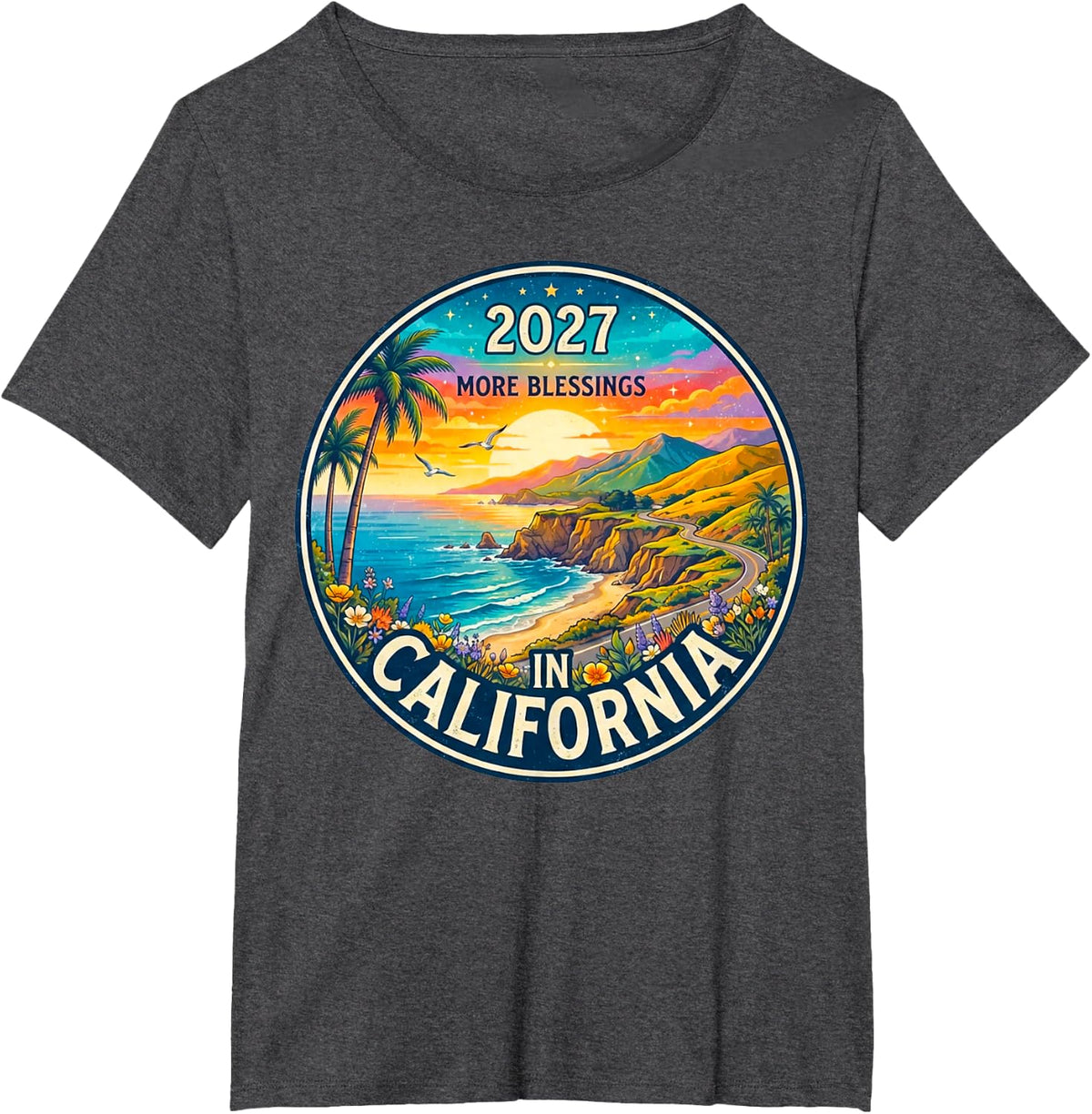 California 2027 New Year Family Gathering Reunion Blessings T-Shirt - Dark Heather Grey