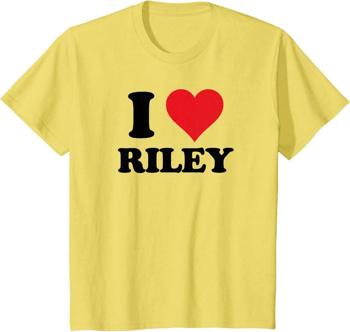 I Heart Riley First Name I Love Personalized Stuff T-Shirt - Lemon Yellow