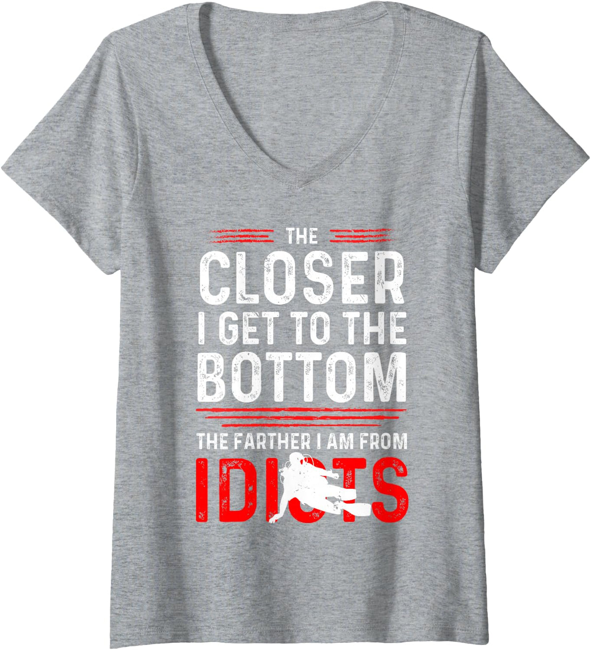 Women's Funny Scuba Diver Saying for Diving Instructor Snorkeling V-Neck T-Shirt - Heather Grey