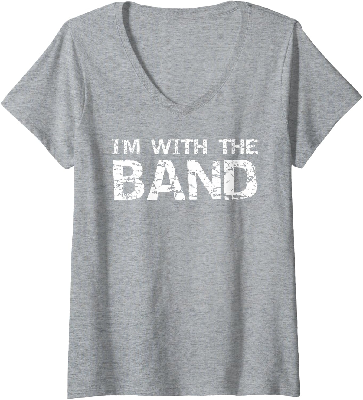 Womens Funny Marching Band Quote Gift for Parents I'm with The Band V-Neck T-Shirt - Heather Grey