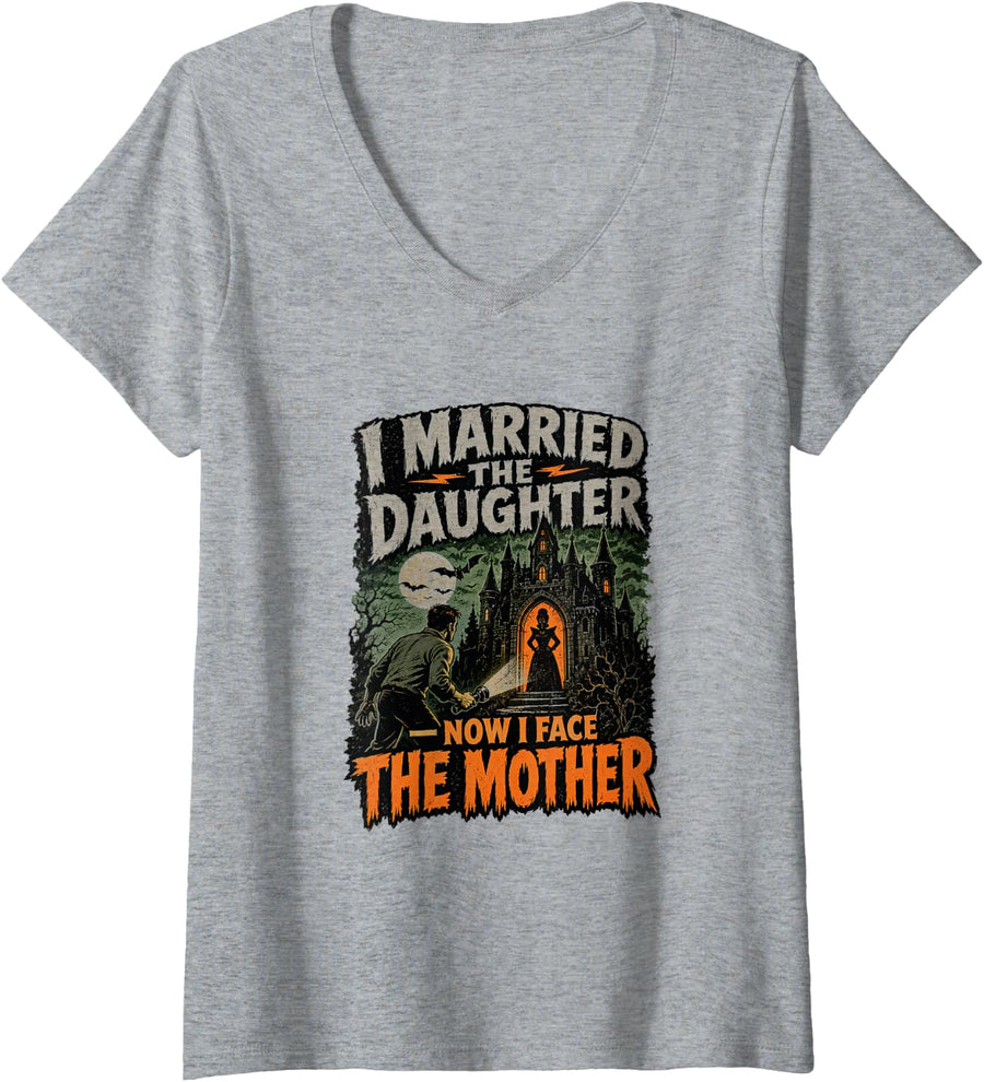 Women's I Married The Daughter Now I Face The Mother V-Neck T-Shirt - Heather Grey