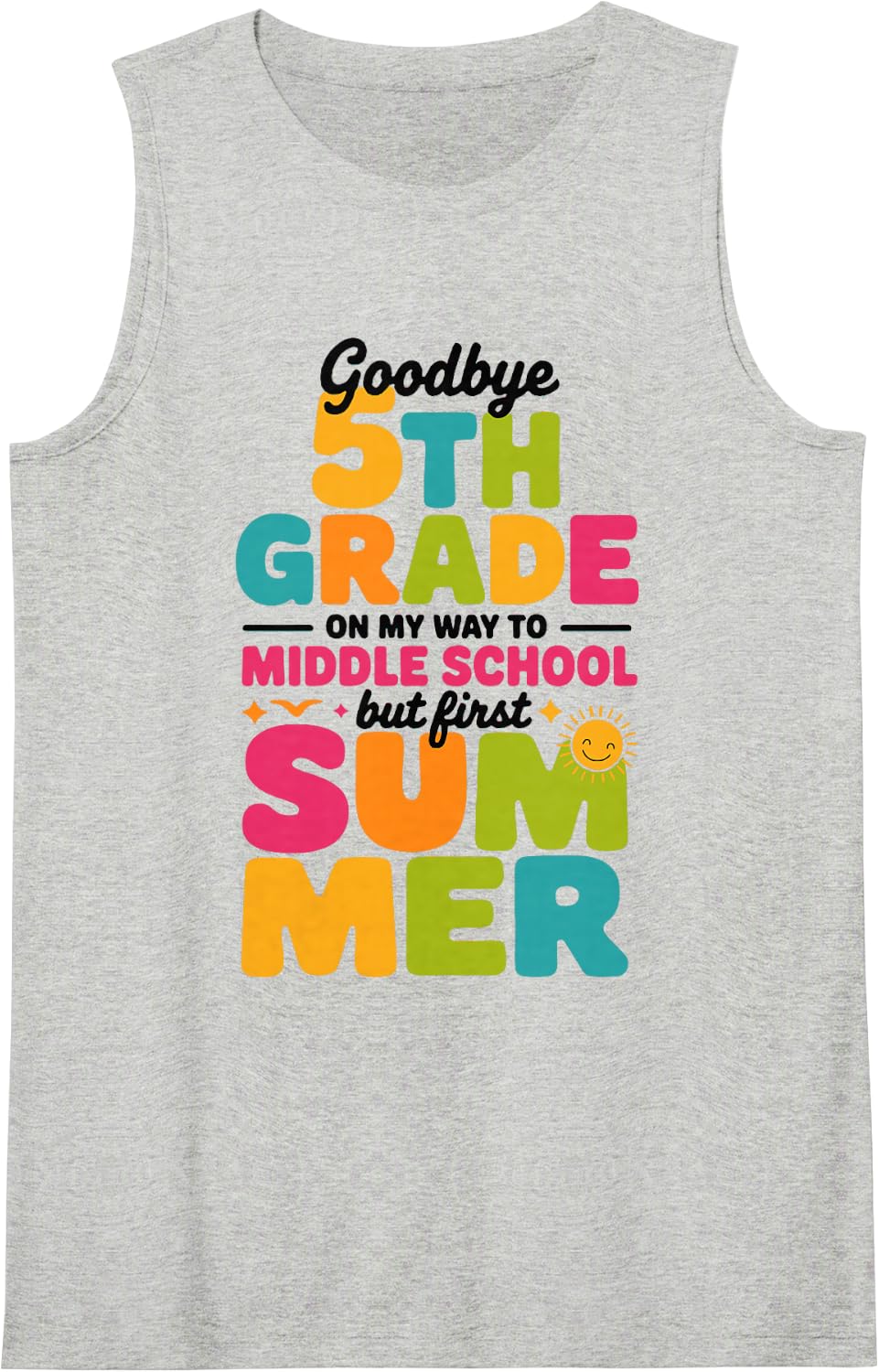 Goodbye 5th Grade Hello Middle School for Teachers Students Sleeveless Tank Top - Heather Grey