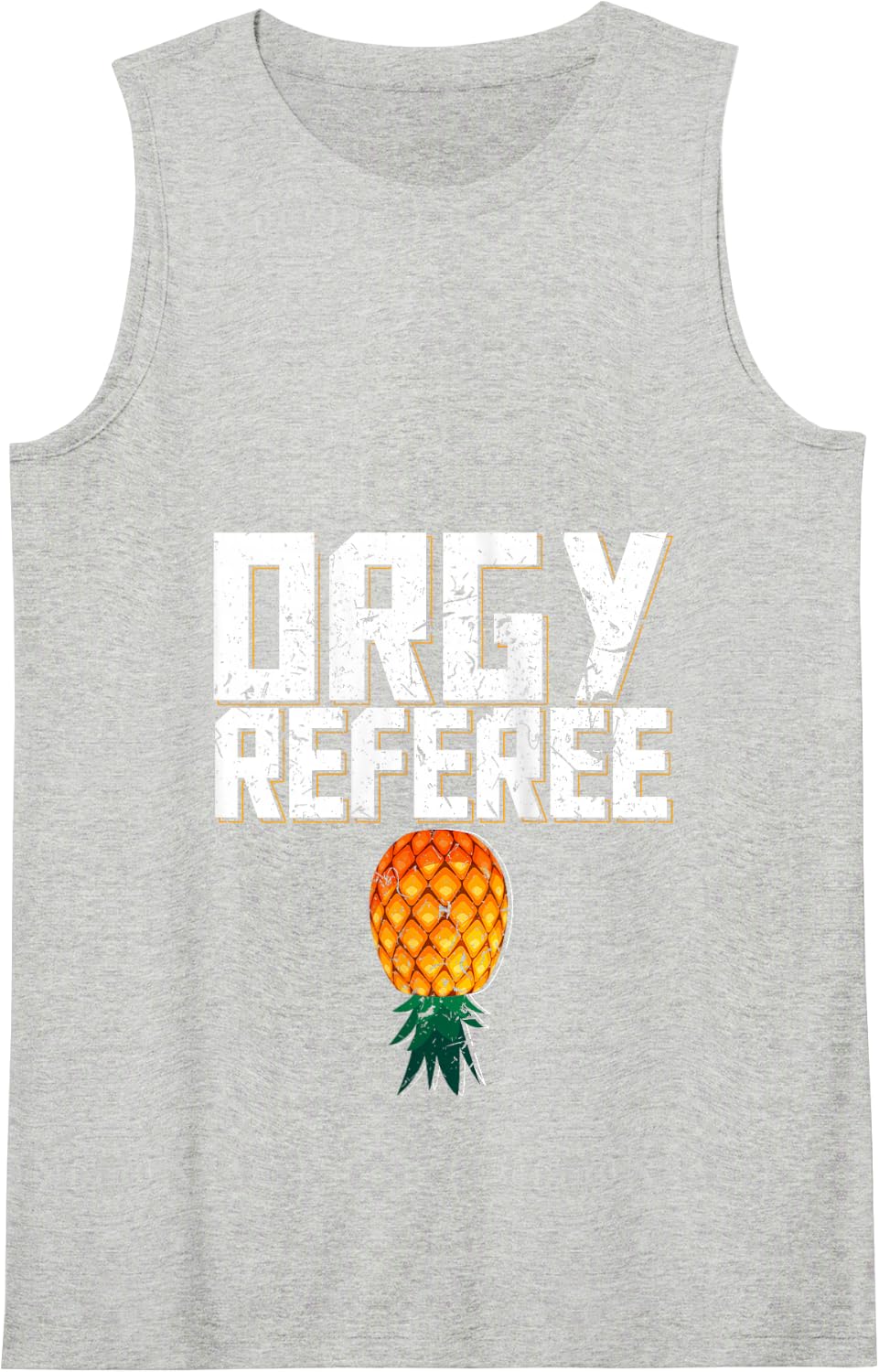 Orgy Referee Swinger Party Pineapple Threesome Gang Bang Tank Top - Heather Grey