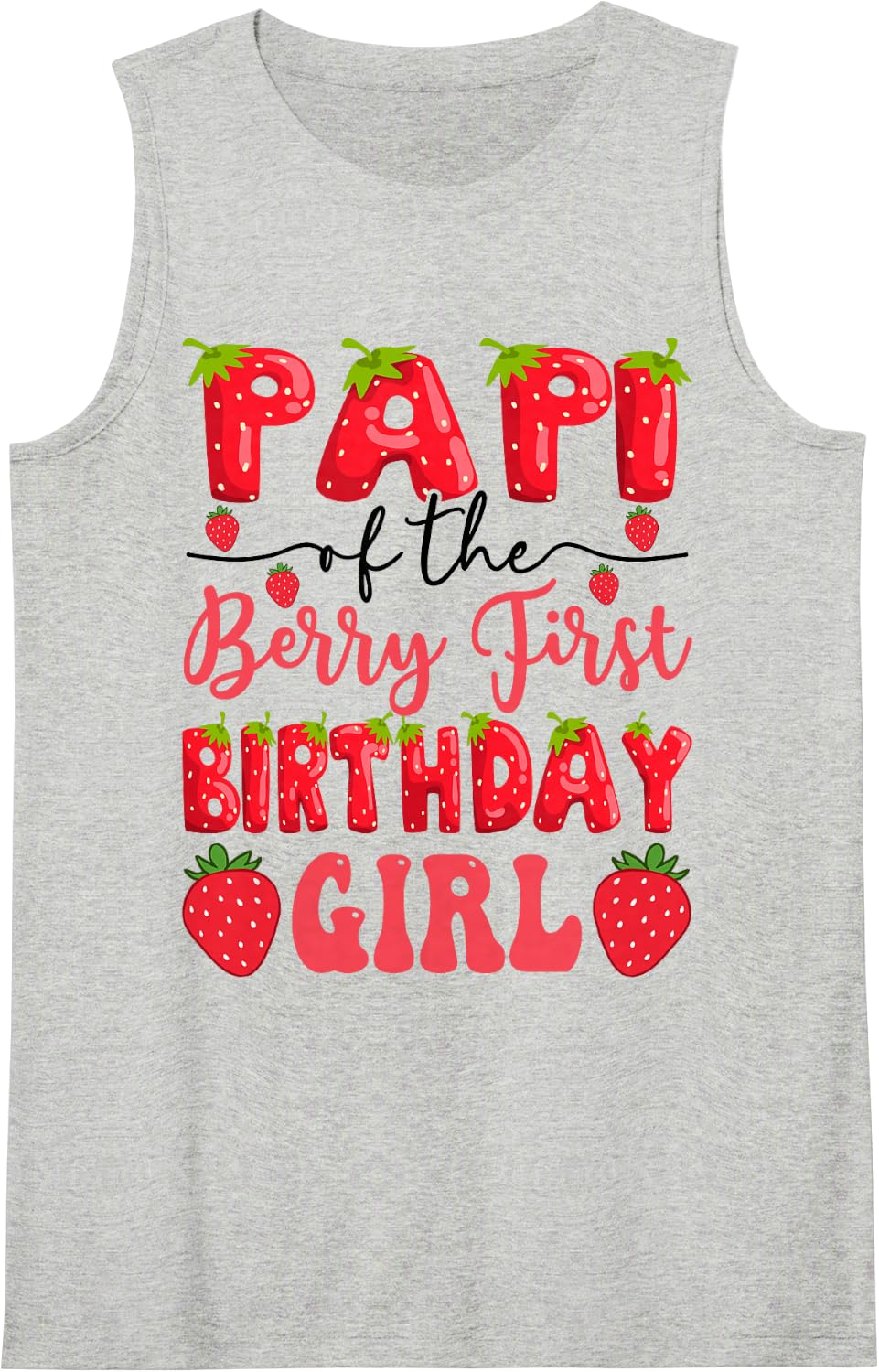Papi of The Berry First Birthday Girl Strawberry Lover Sleeveless Tank Top - Heather Grey