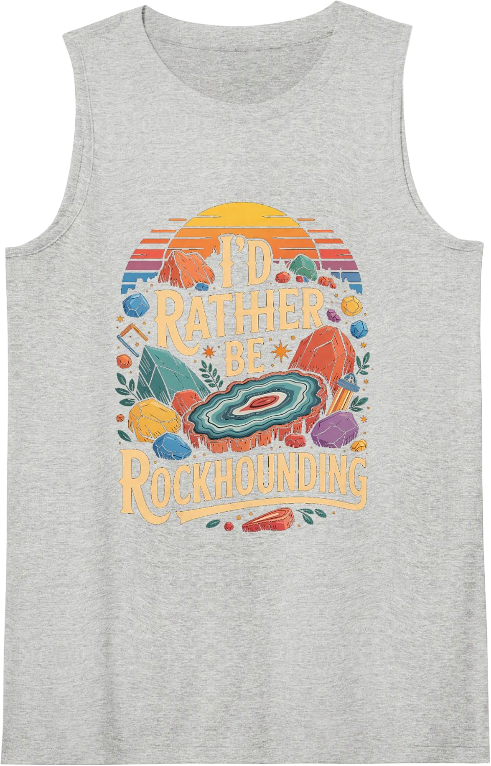 Id Rather Be Rockhounding Geology Minerals Tank Top - Heather Grey
