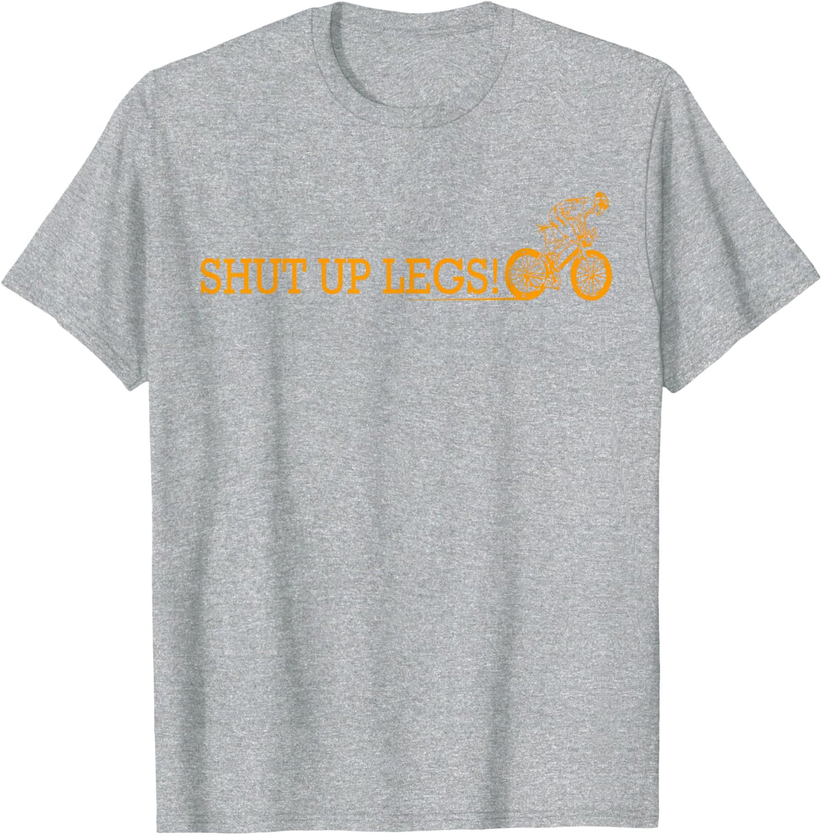 Shut Up Legs T Shirt T-Shirt - Heather Grey