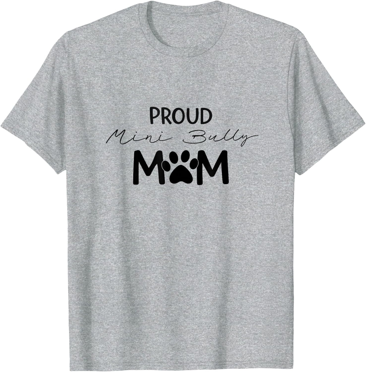 Miniature Bull Terrier Proud Dog Mom Paw T-Shirt - Heather Grey