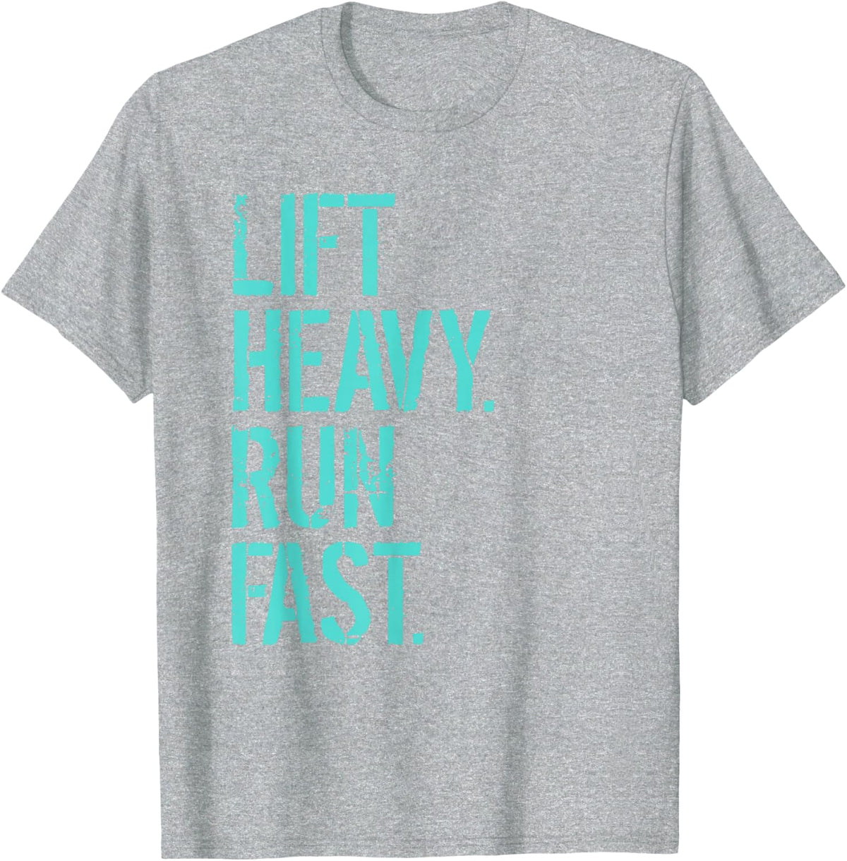 Lift Heavy Run Fast Gym Training T-Shirt T-Shirt - Heather Grey