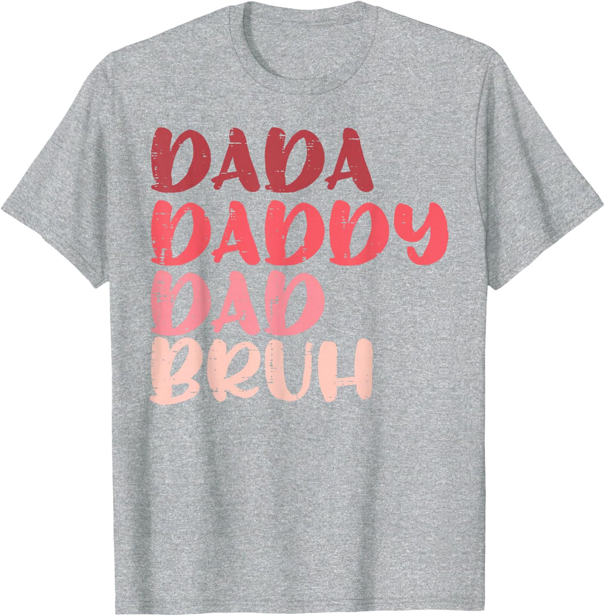 Dada Daddy Dad Bruh Fathers Day Funny Papa Evolution Men T-Shirt - Heather Grey