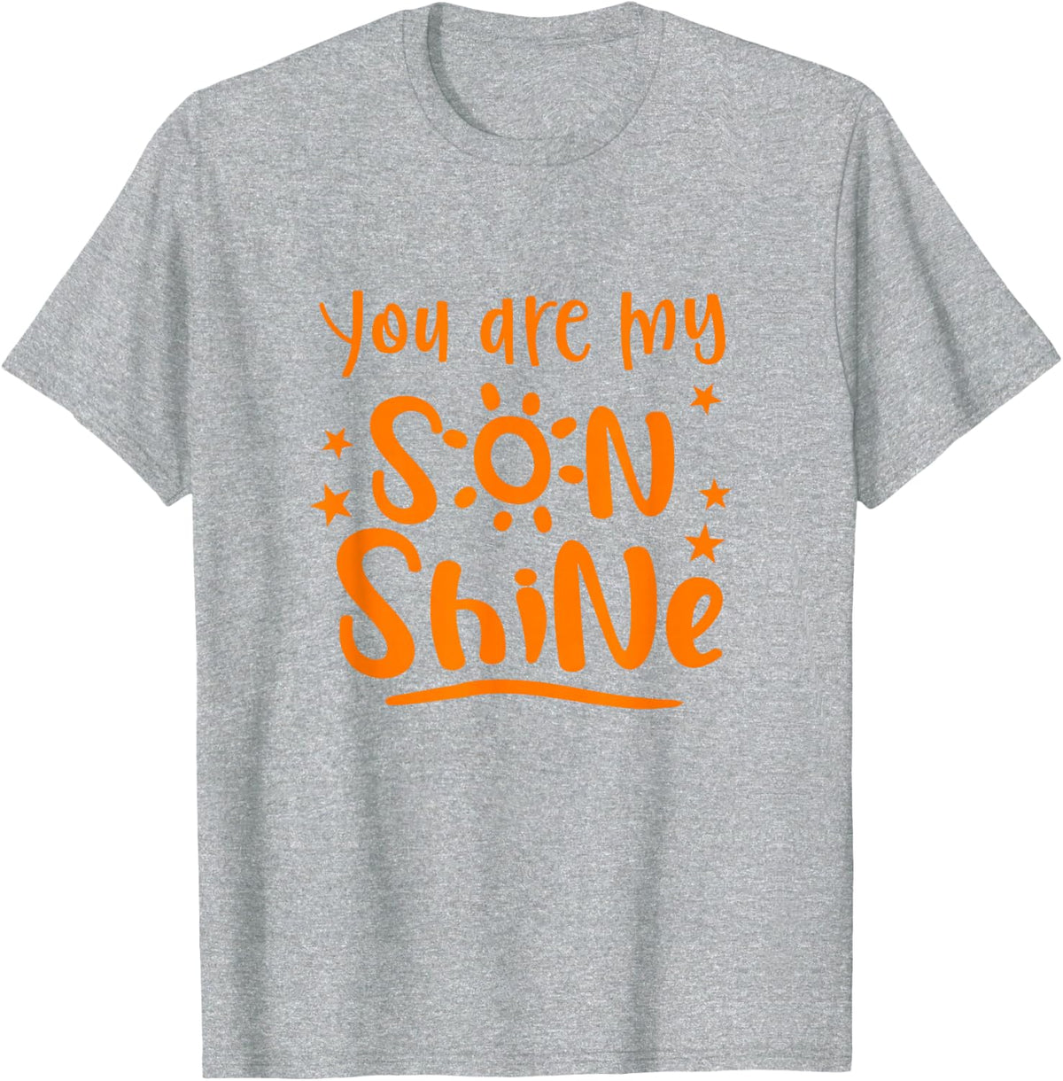 You are My Son Shine Sunshine Mommy & Son Mom & Son Matching T-Shirt - Heather Grey