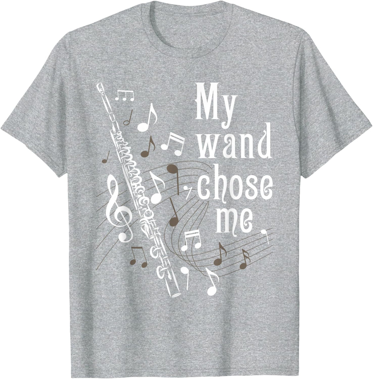 My Wand Chose Me - Flute Player Flutist Marching Band Music T-Shirt - Heather Grey