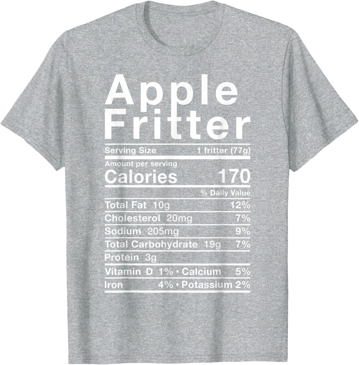 Apple Fritter Nutrition Fact Costume Fall Autumn Fried Donut T-Shirt - Heather Grey