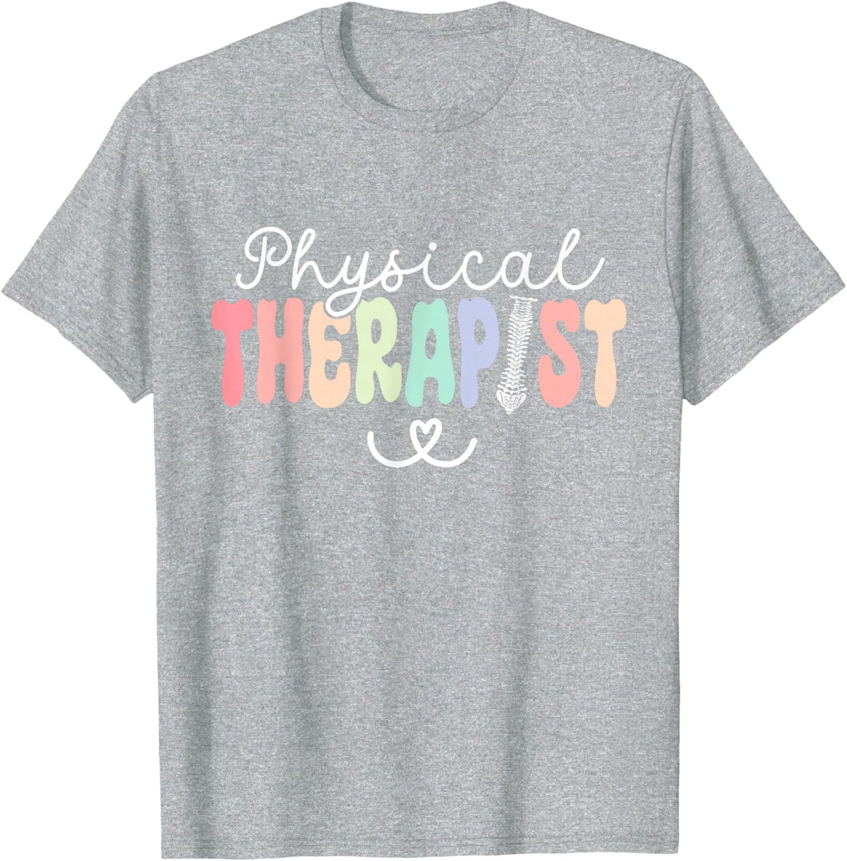 Physical Therapist Physical Therapy Pt Physical Therapist T-Shirt - Heather Grey