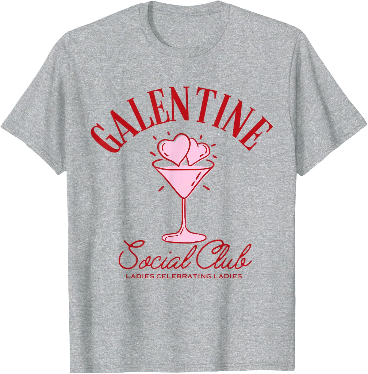 Galentine Girls Club Valentines Day Heart Cocktail Drinking T-Shirt - Heather Grey