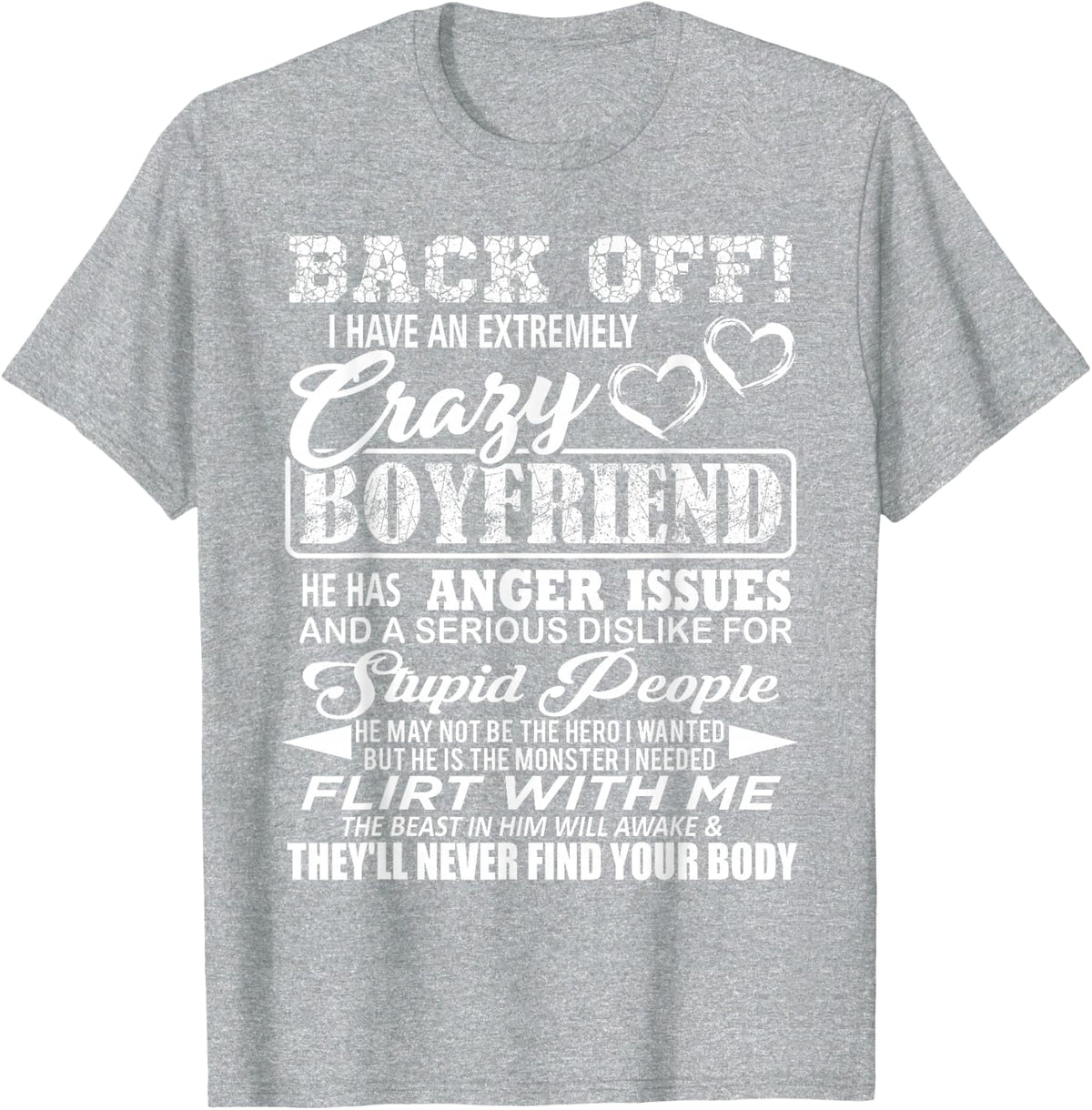 Back Off I Have An Extremely Crazy Boyfriend T-Shirt - Heather Grey
