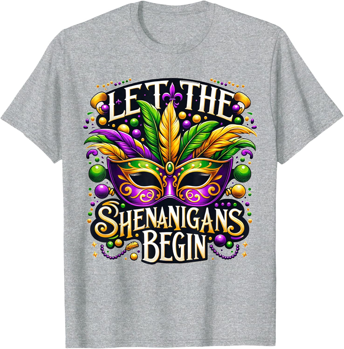 Let The Shenanigans Begin Mardi Gras T-Shirt - Heather Grey